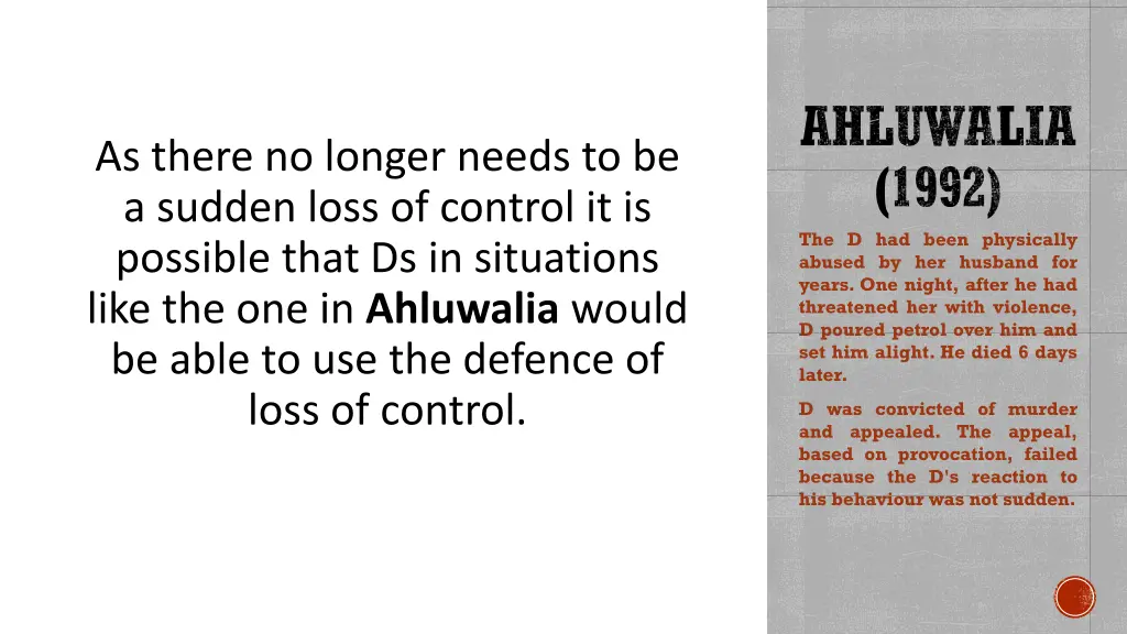 ahluwalia 1992 the d had been physically abused