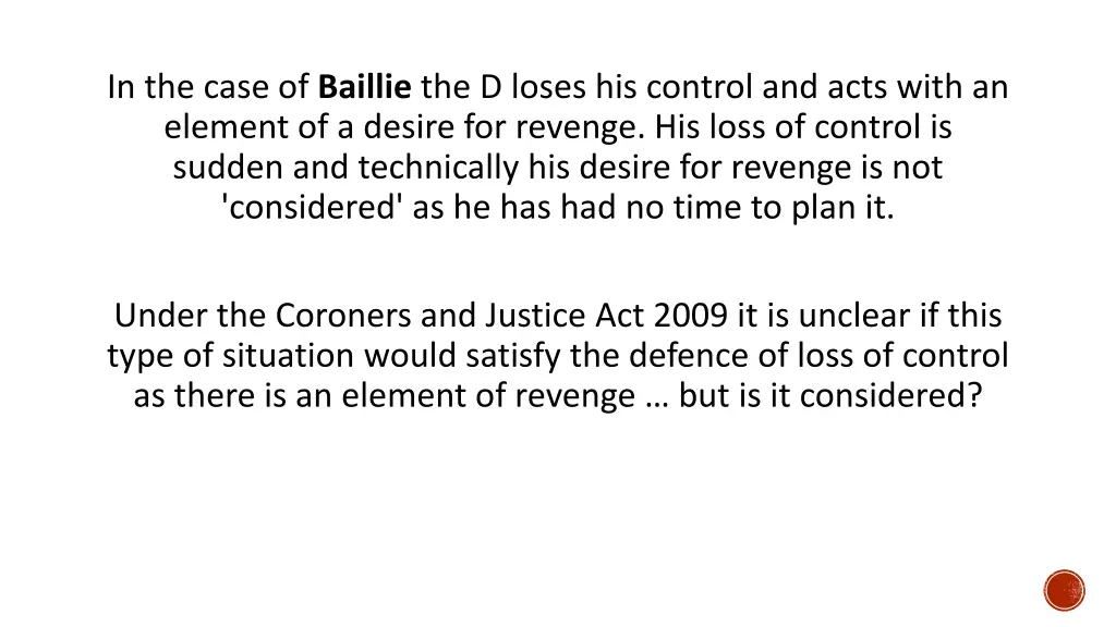 in the case of baillie the d loses his control