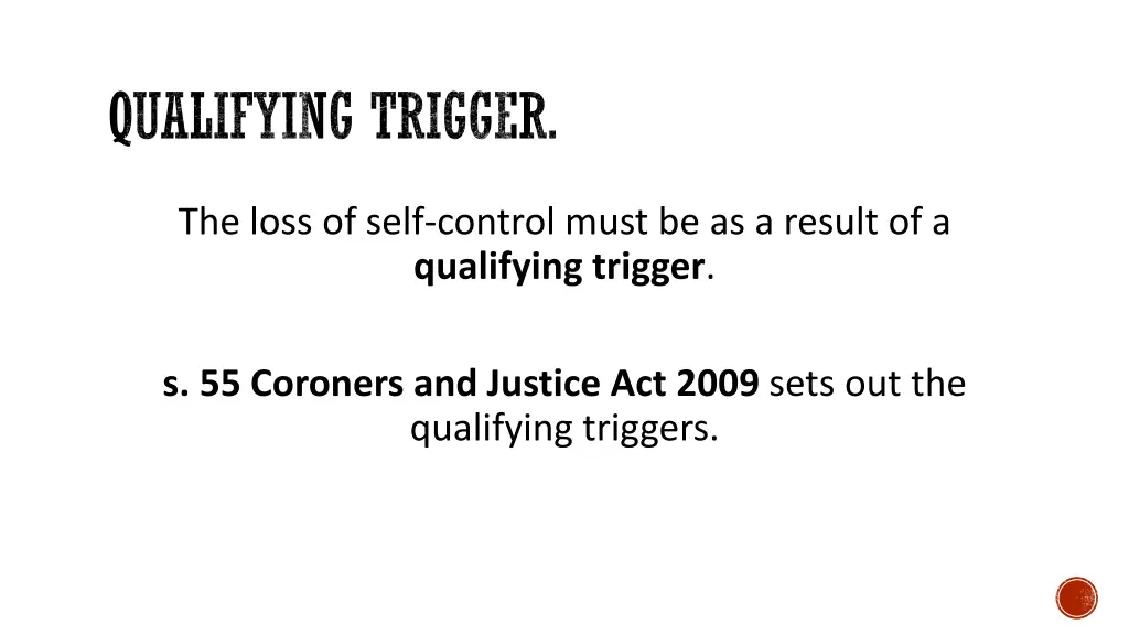 qualifying trigger