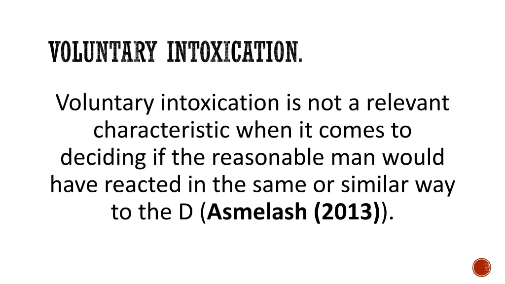 voluntary intoxication