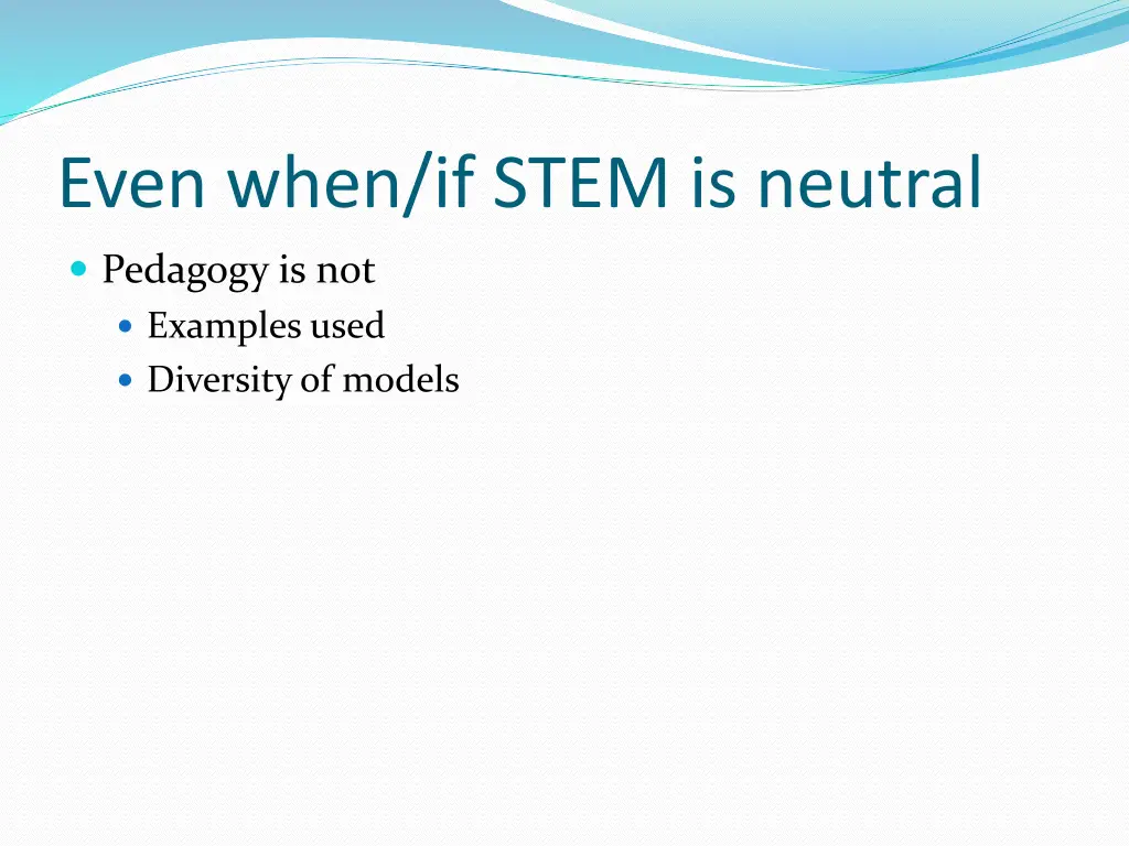 even when if stem is neutral