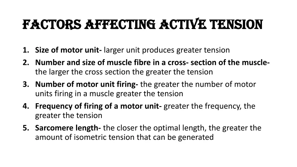 factors affecting active tension factors