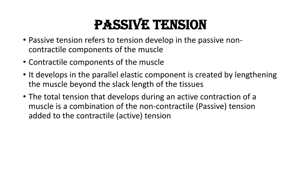 passive tension passive tension