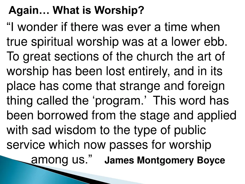 again what is worship i wonder if there was ever