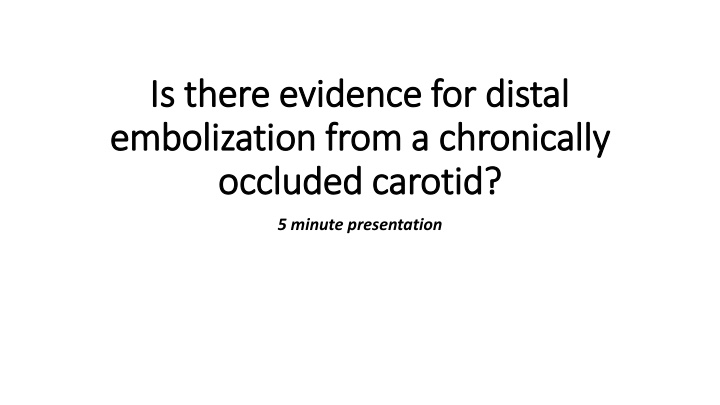 is there evidence for distal is there evidence