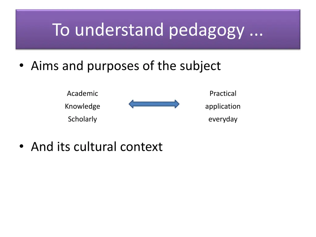 to understand pedagogy