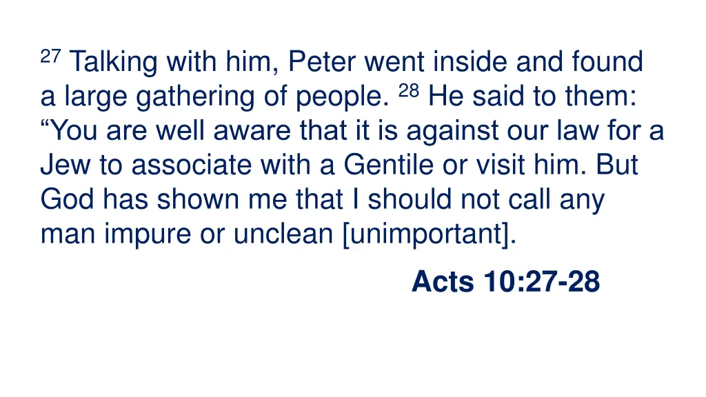 27 talking with him peter went inside and found
