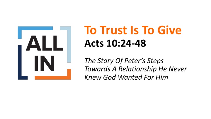 to trust is to give acts 10 24 48