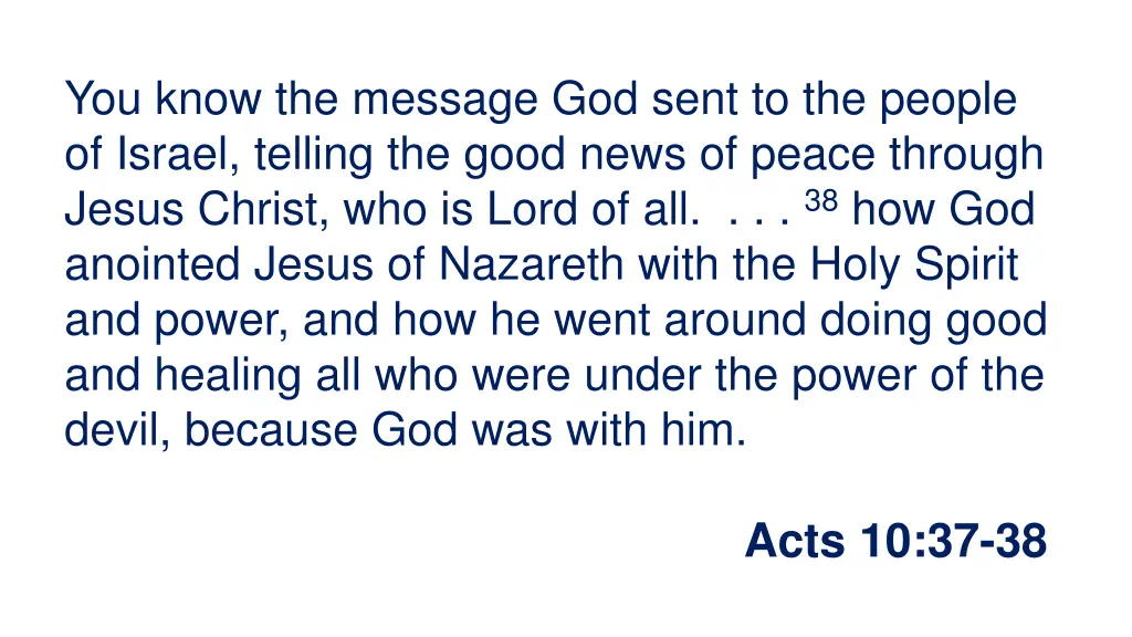 you know the message god sent to the people