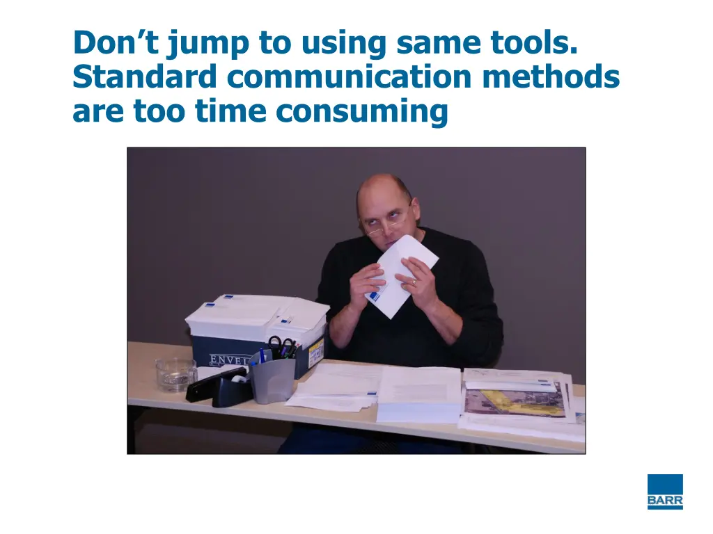 don t jump to using same tools standard