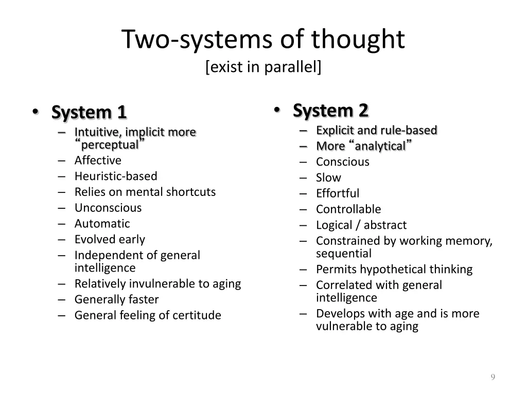 two systems of thought exist in parallel