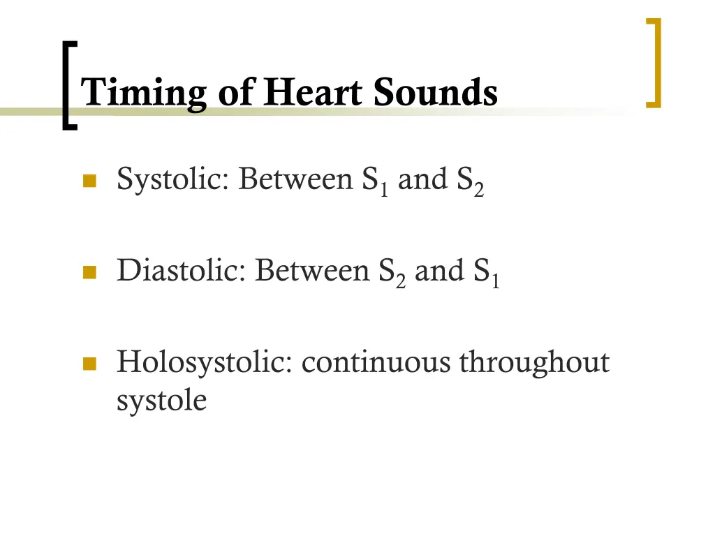 timing of heart sounds