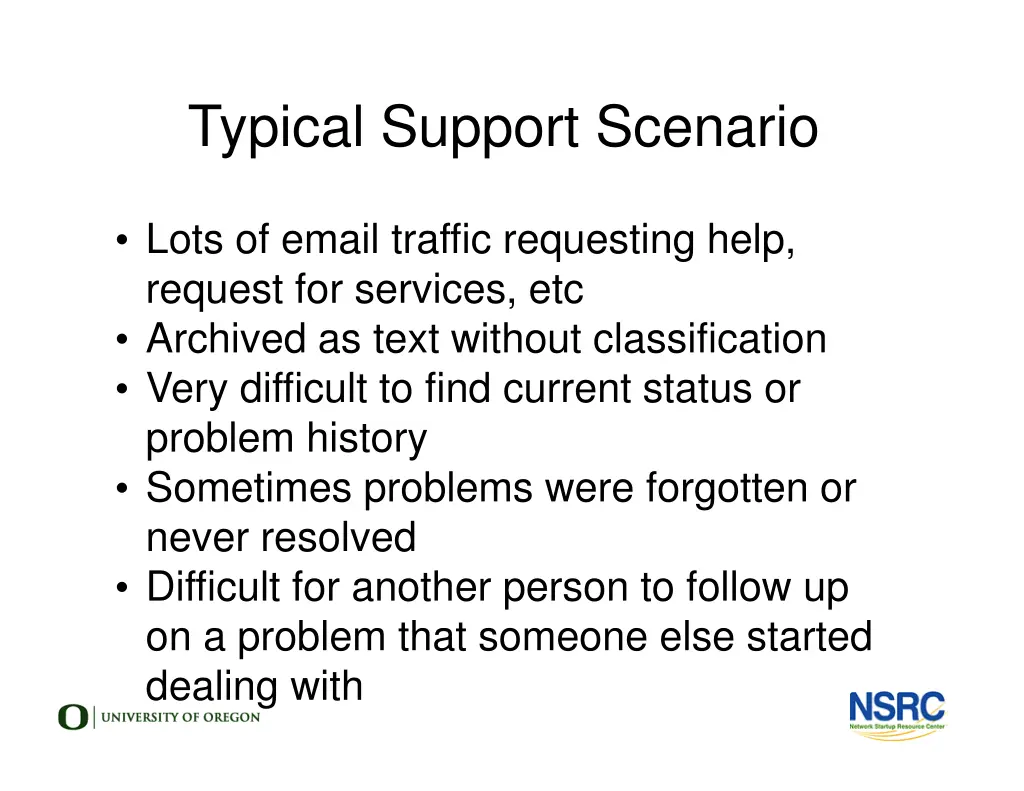 typical support scenario