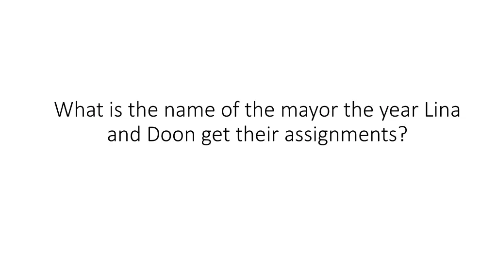 what is the name of the mayor the year lina