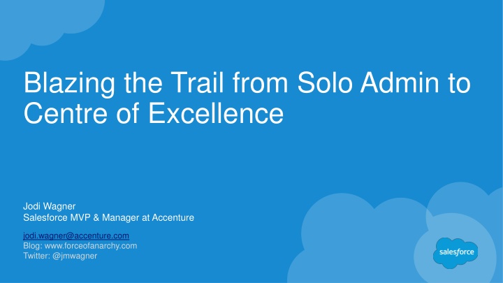 blazing the trail from solo admin to centre