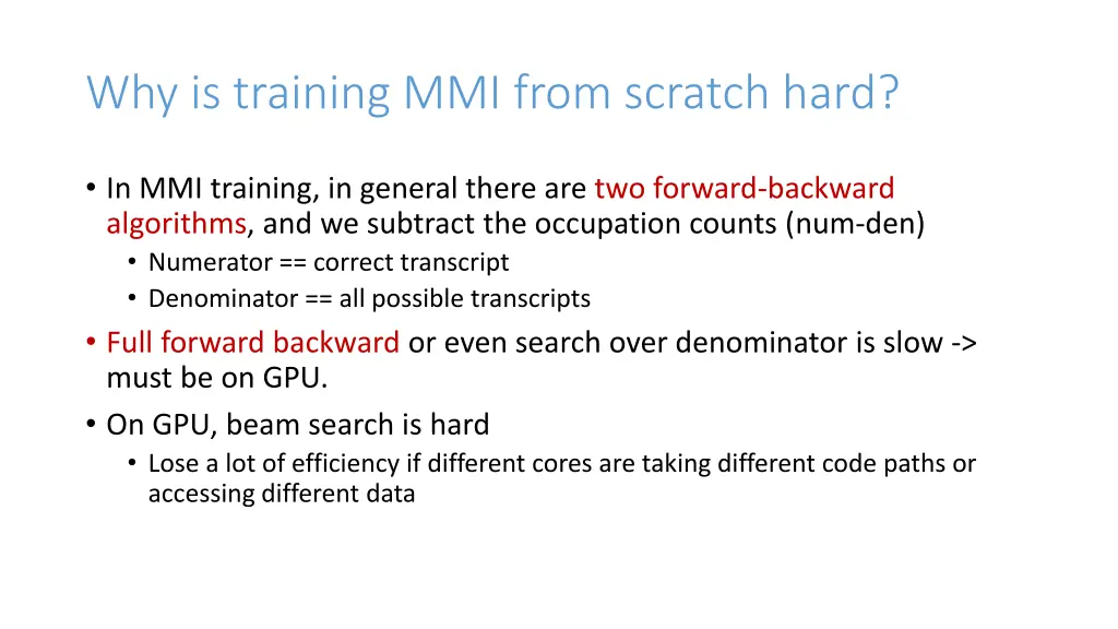 why is training mmi from scratch hard