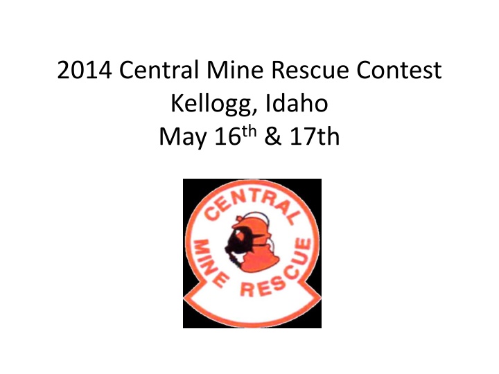 2014 central mine rescue contest kellogg idaho