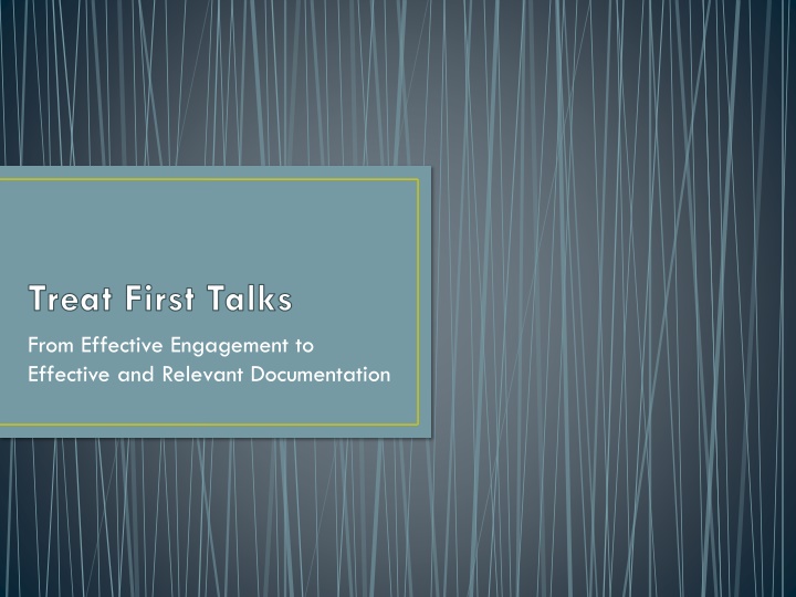 treat first talks from effective engagement