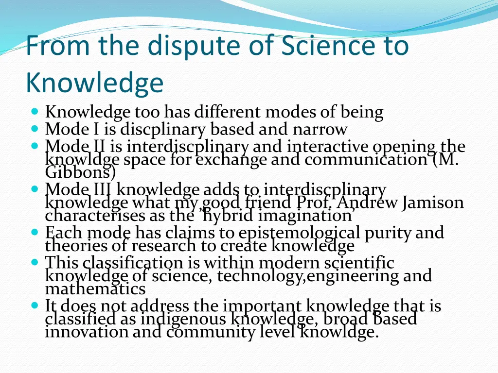from the dispute of science to knowledge