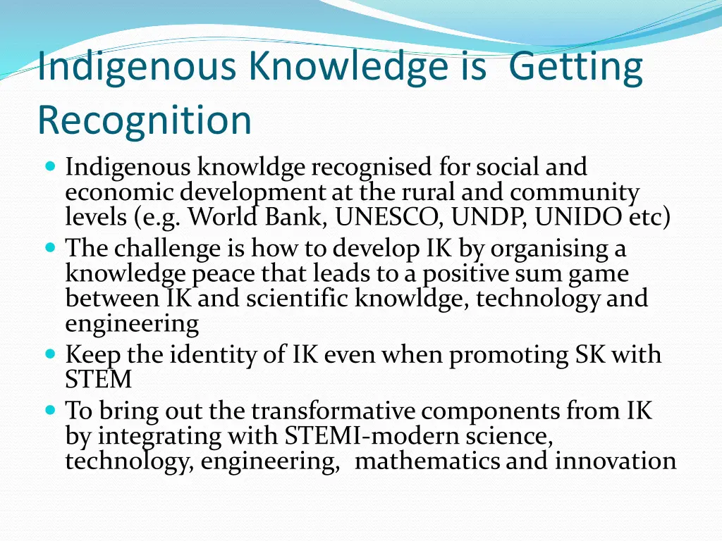 indigenous knowledge is getting recognition