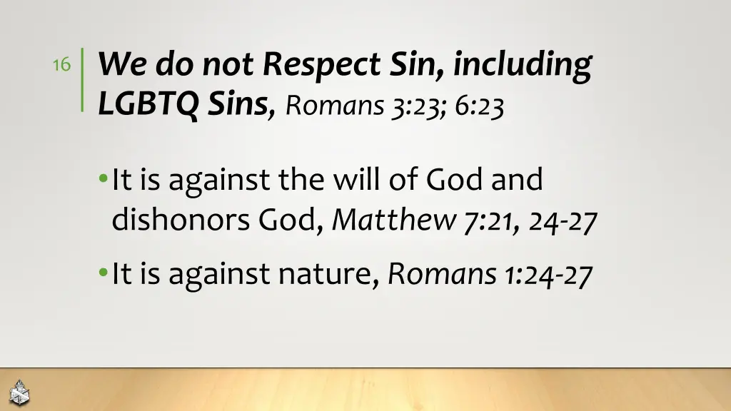 we do not respect sin including lgbtq sins romans 1