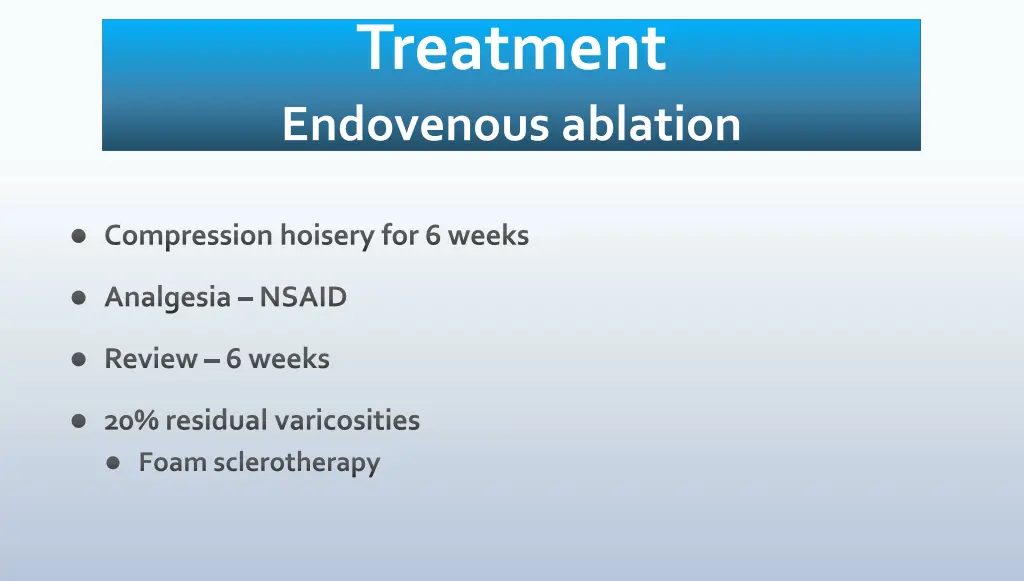 treatment endovenous ablation 5