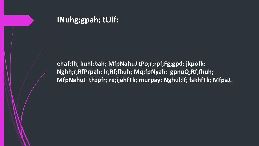 inuhg gpah tuif