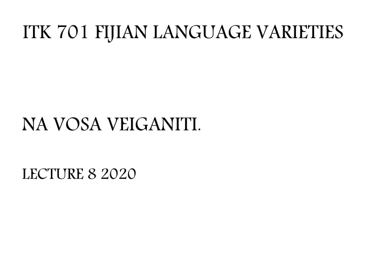 itk 701 fijian language varieties