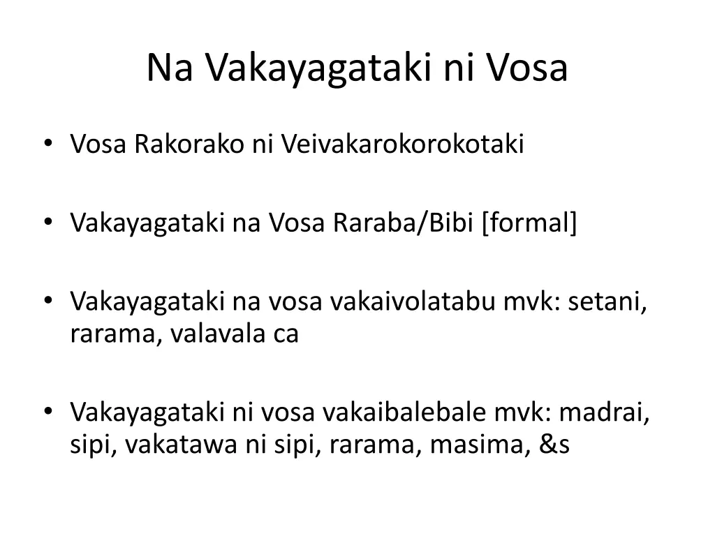na vakayagataki ni vosa