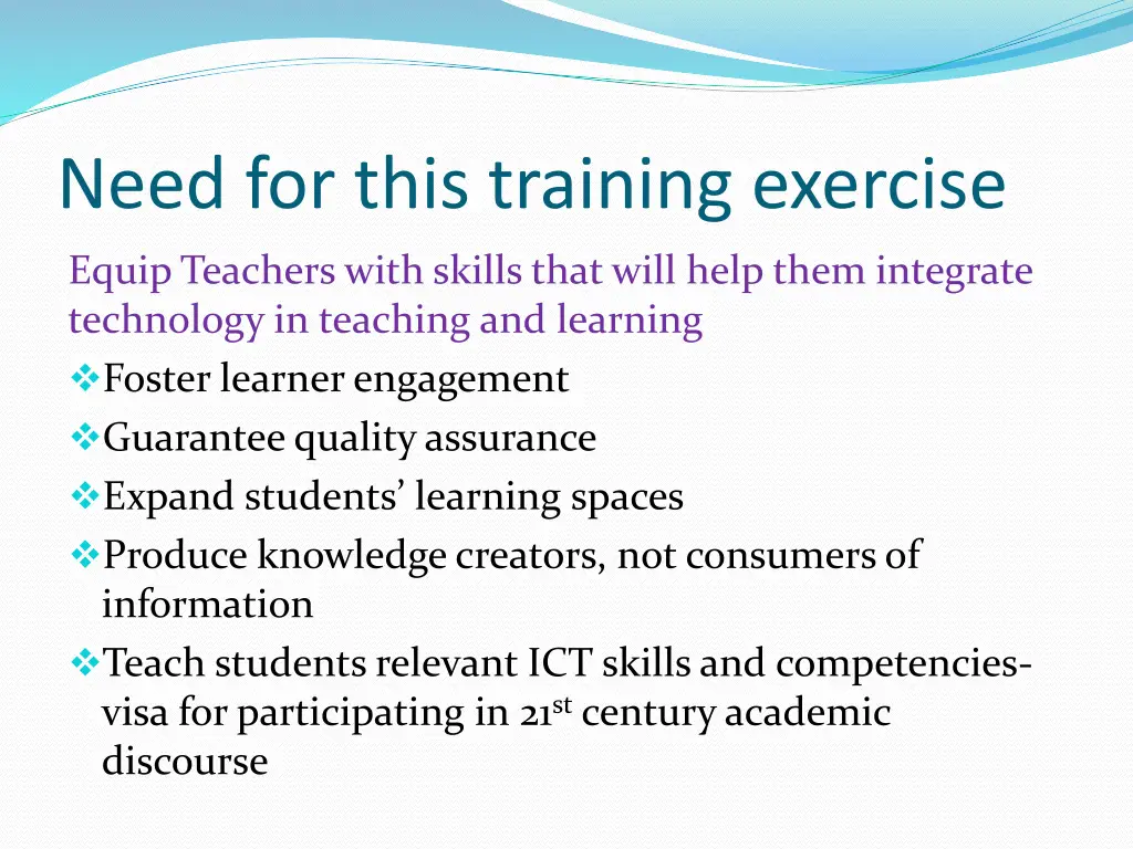 need for this training exercise