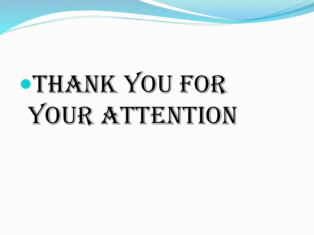 thank you for your attention