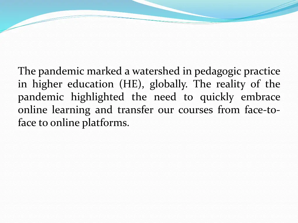 the pandemic marked a watershed in pedagogic