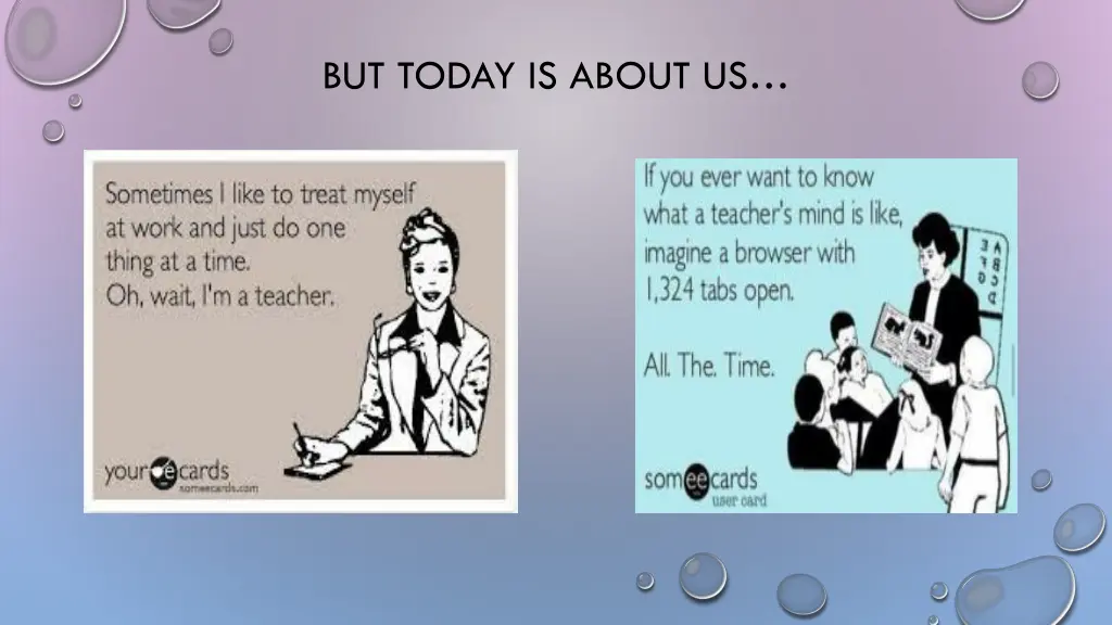 but today is about us