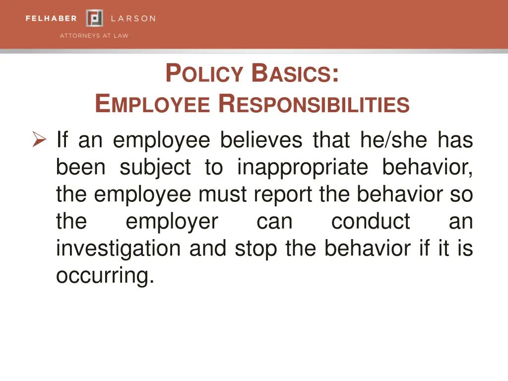 p olicy b asics e mployee r esponsibilities