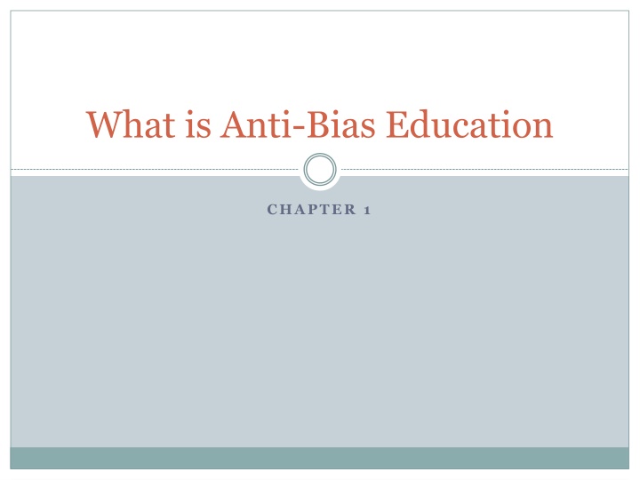 what is anti bias education