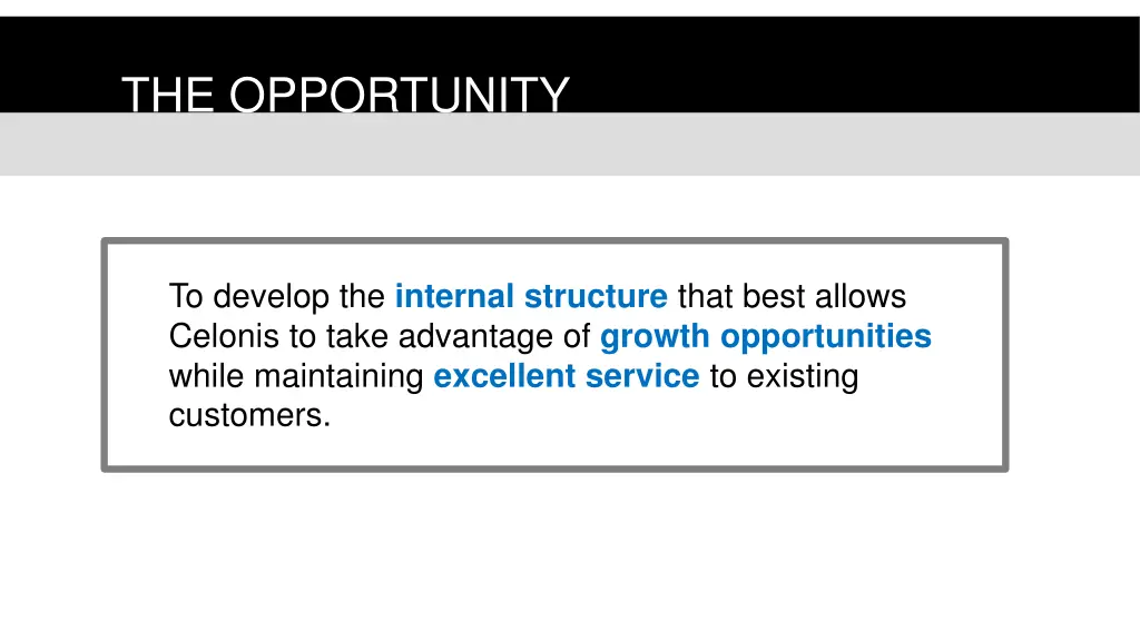 the opportunity