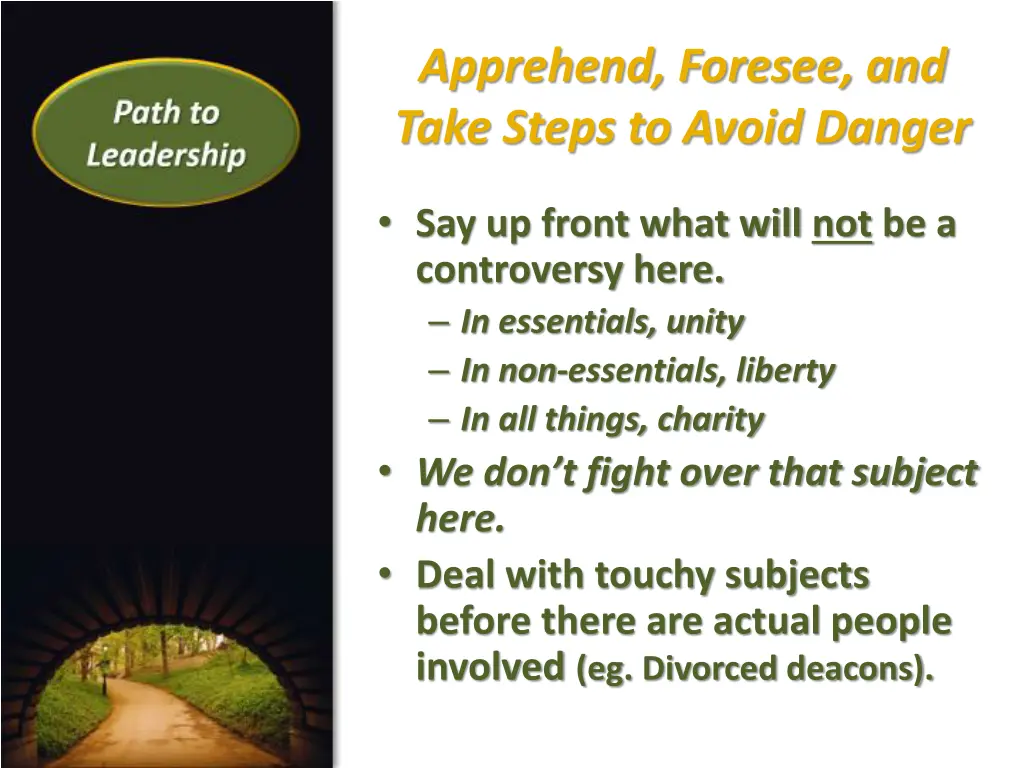 apprehend foresee and take steps to avoid danger