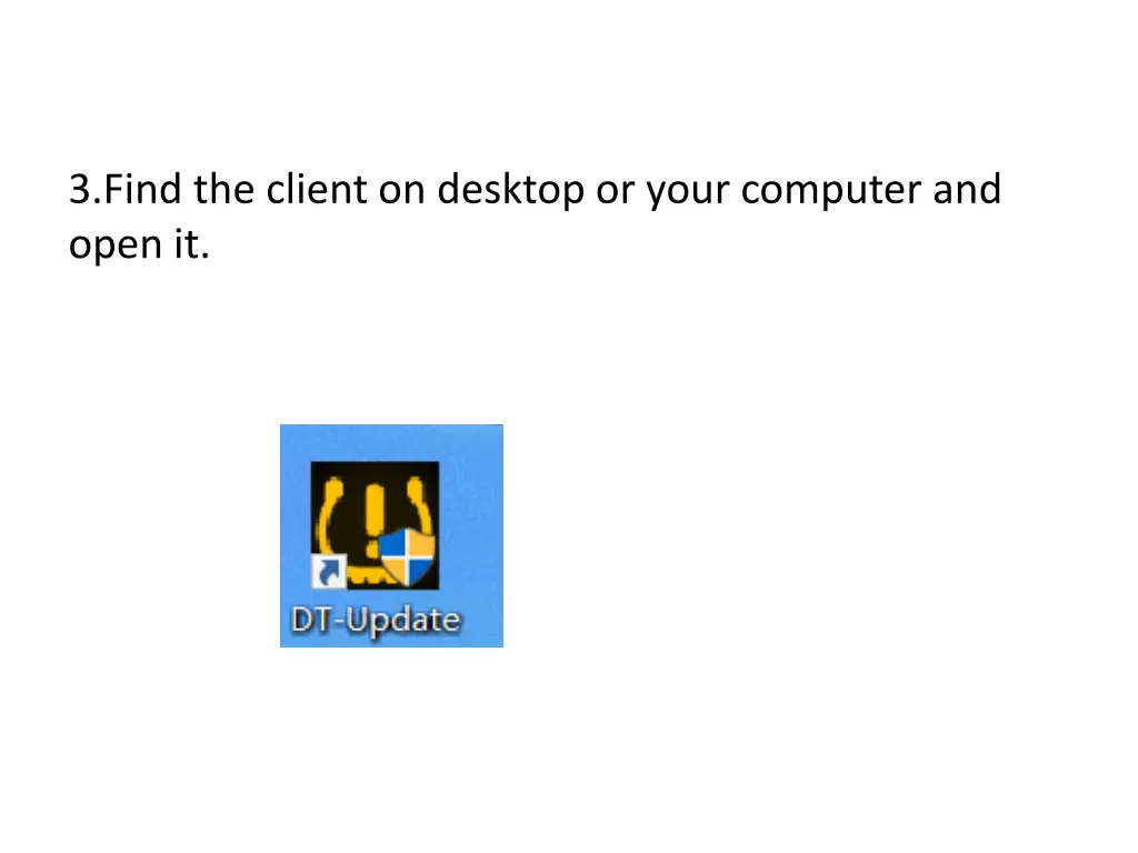 3 find the client on desktop or your computer