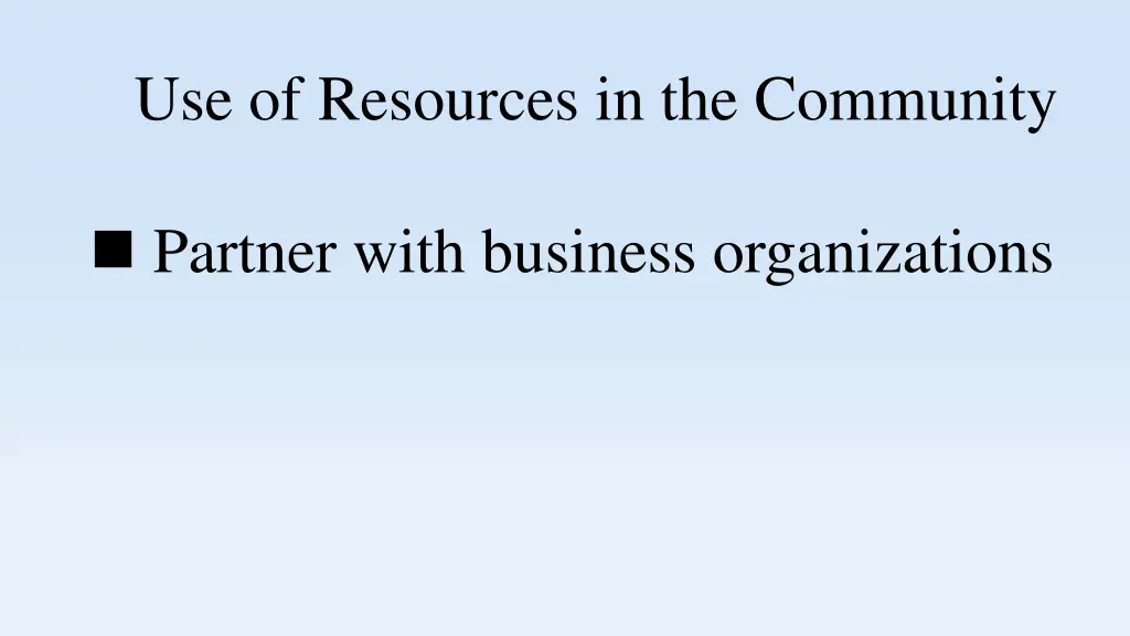 use of resources in the community