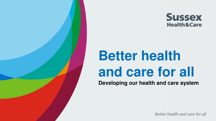 better health and care for all developing
