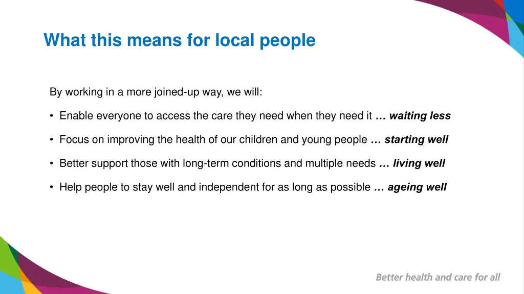 what this means for local people