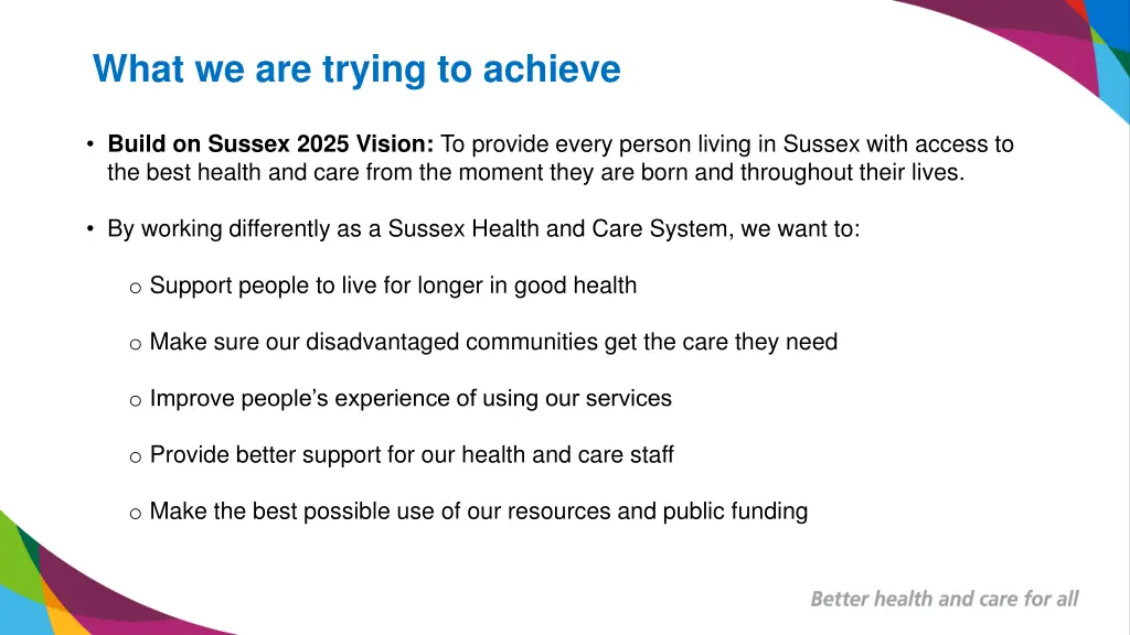 what we are trying to achieve