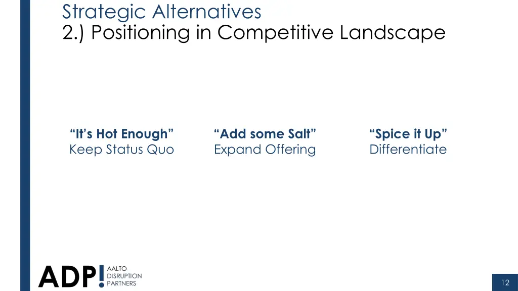 strategic alternatives 2 positioning