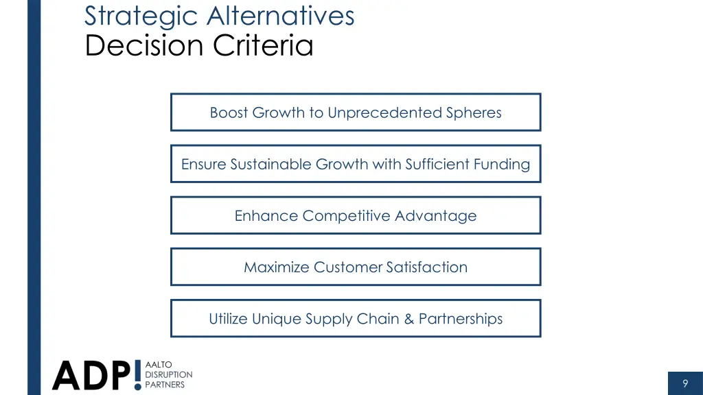 strategic alternatives decision criteria