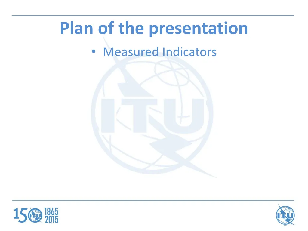 plan of the presentation measured indicators