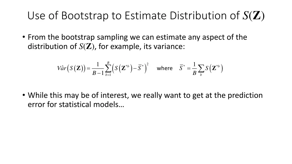 use of bootstrap to estimate distribution of s z