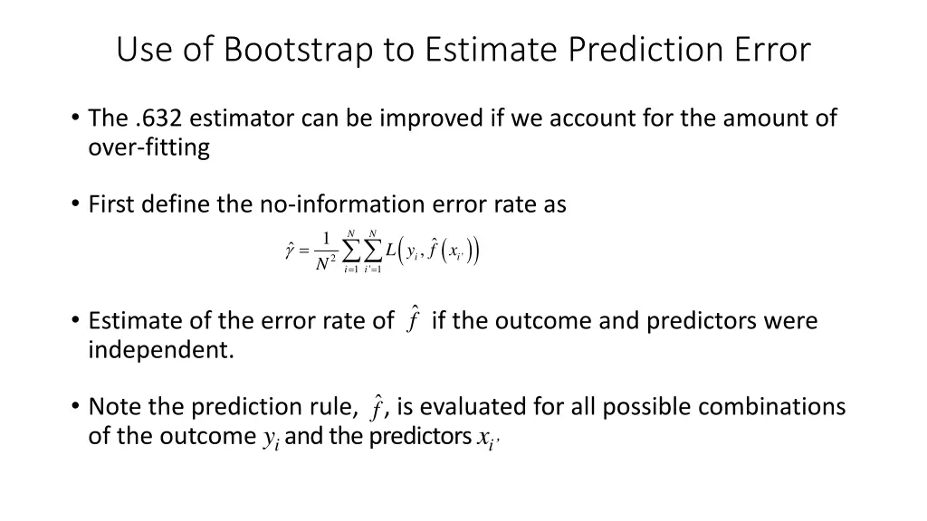 use of bootstrap to estimate prediction error 3