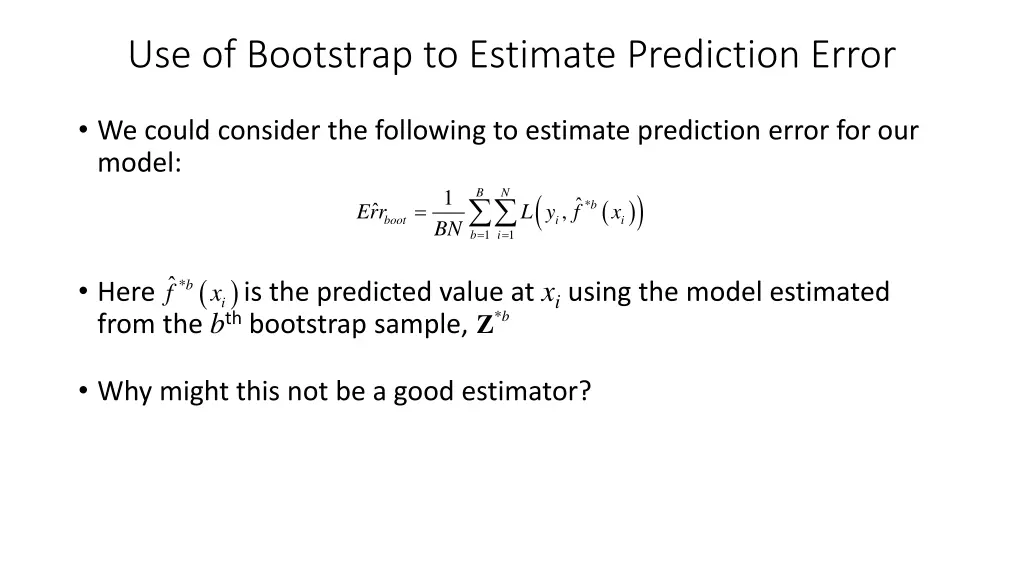 use of bootstrap to estimate prediction error