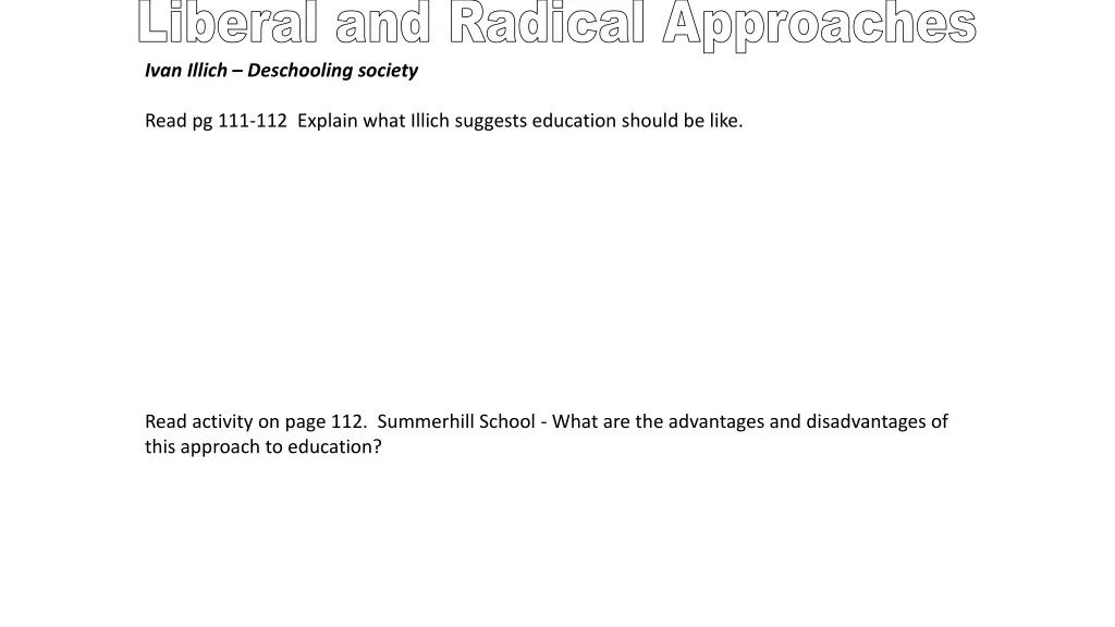 liberal and radical approaches ivan illich 1