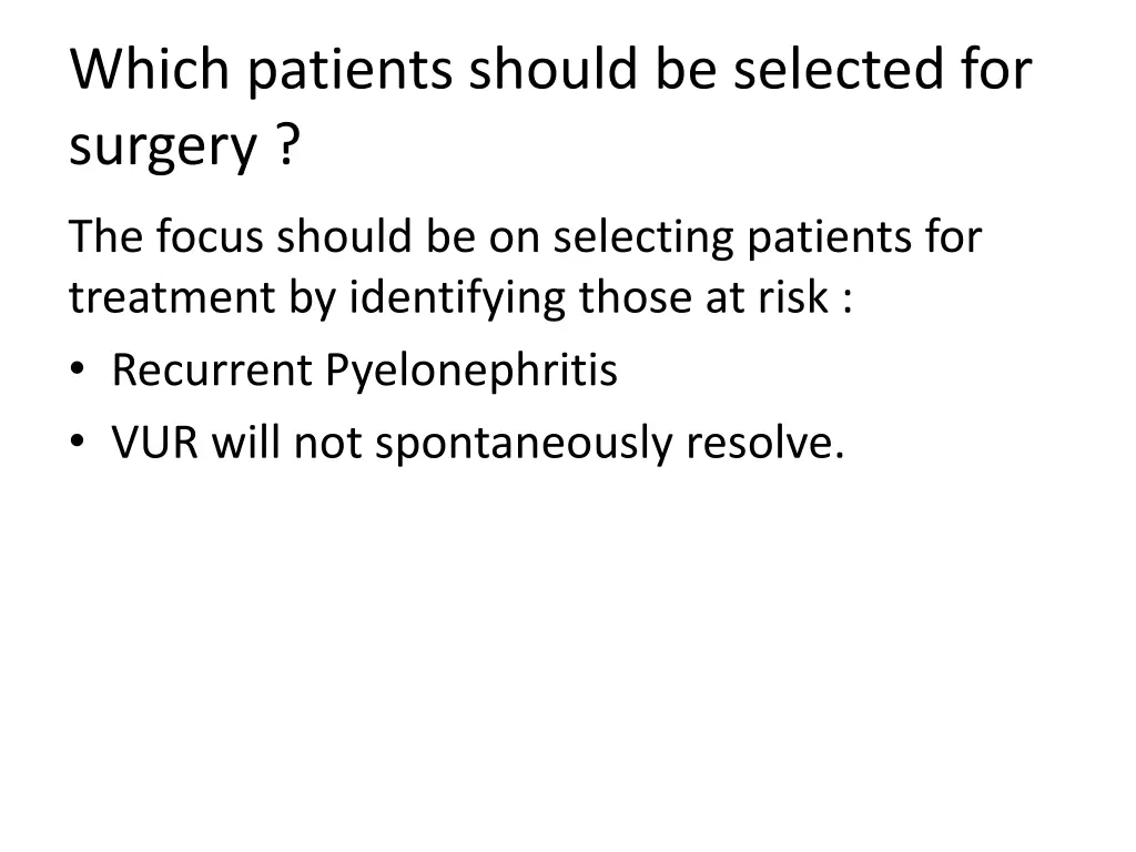 which patients should be selected for surgery
